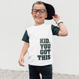 Kid. You Got This - HoneyBug 