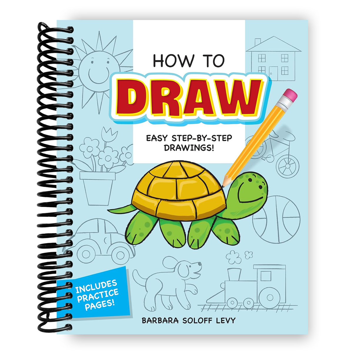 How to Draw: Easy Step-by-Step Drawings! (Spiral Bound)