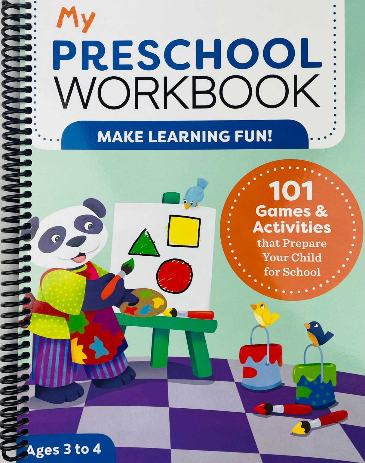 My Preschool Workbook: 101 Games & Activities that Prepare Your Child for School (Spiral Bound)