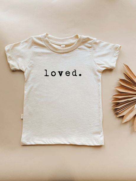 Loved - Organic Cotton Tee