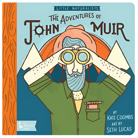 Little Naturalists: Adventures of John Muir - HoneyBug 